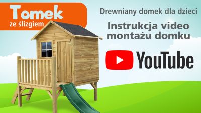 4iQ - Drewniany domek dla dzieci Tomek - wersja ze ślizgiem 130 cm - Instrukcja montażu. Ogrodowy, drewniany domek dla dzieci ze slizgiem